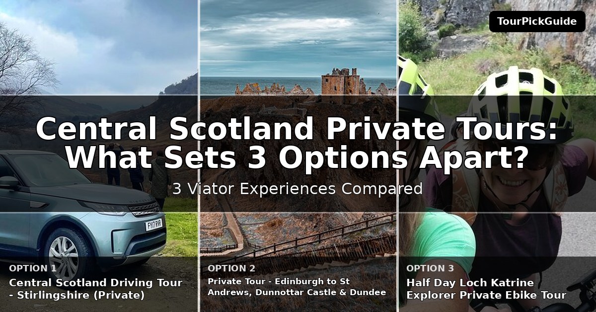 Central Scotland private tours – three Viator experiences compared