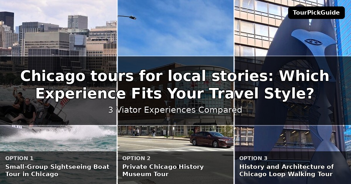 Chicago tours for local stories – three Viator experiences compared