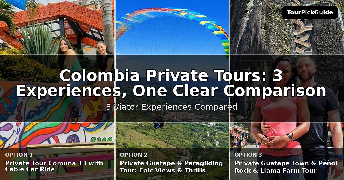 Colombia private tours – three Viator experiences compared