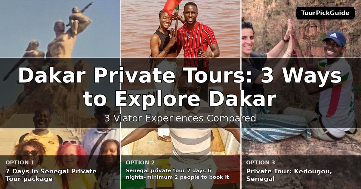 Dakar private tours – three Viator experiences compared