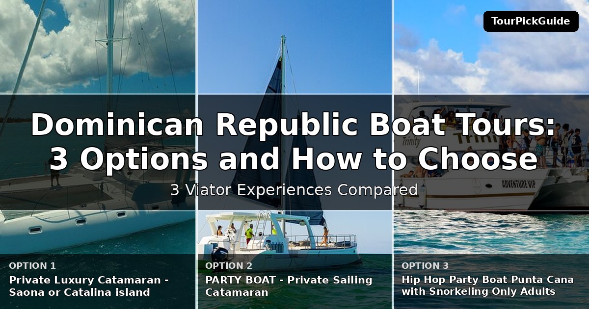 Dominican Republic boat tours – three Viator experiences compared