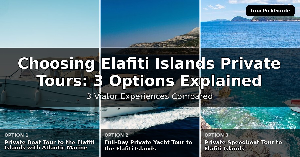 Elafiti Islands private tours – three Viator experiences compared