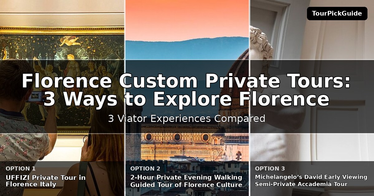 Florence custom private tours – three Viator experiences compared