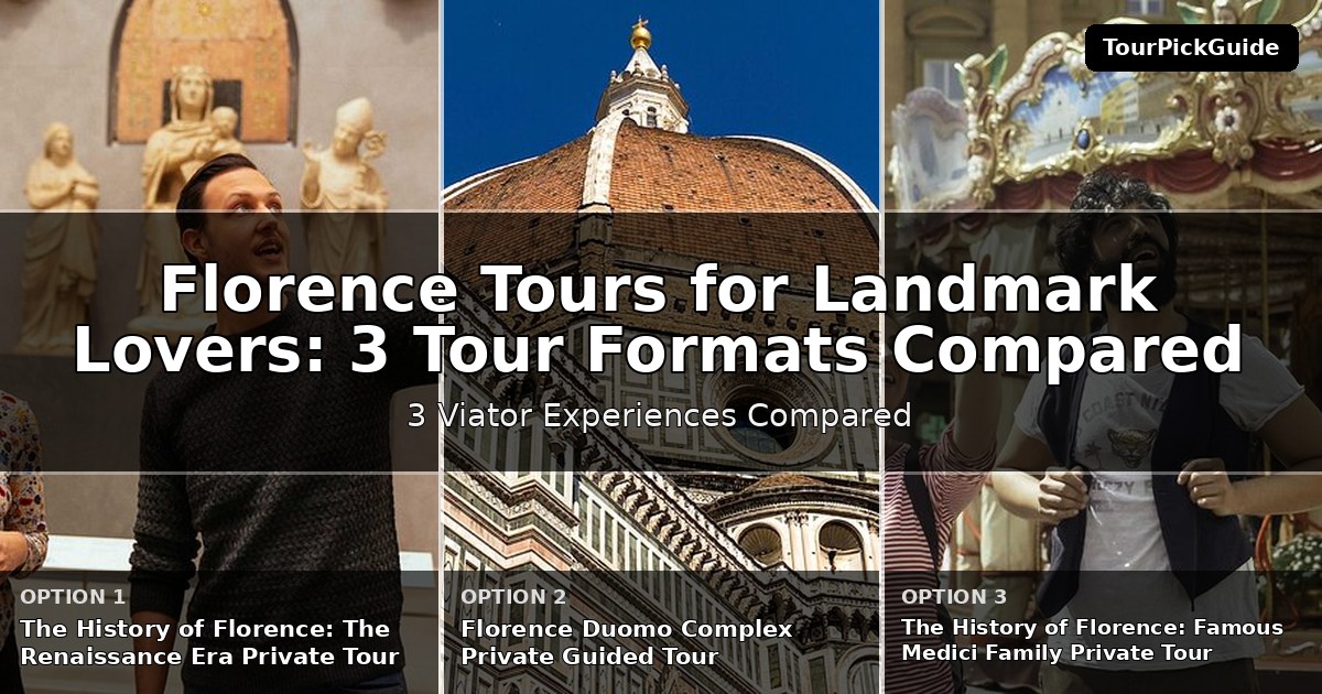 Florence tours for landmark lovers – three Viator experiences compared