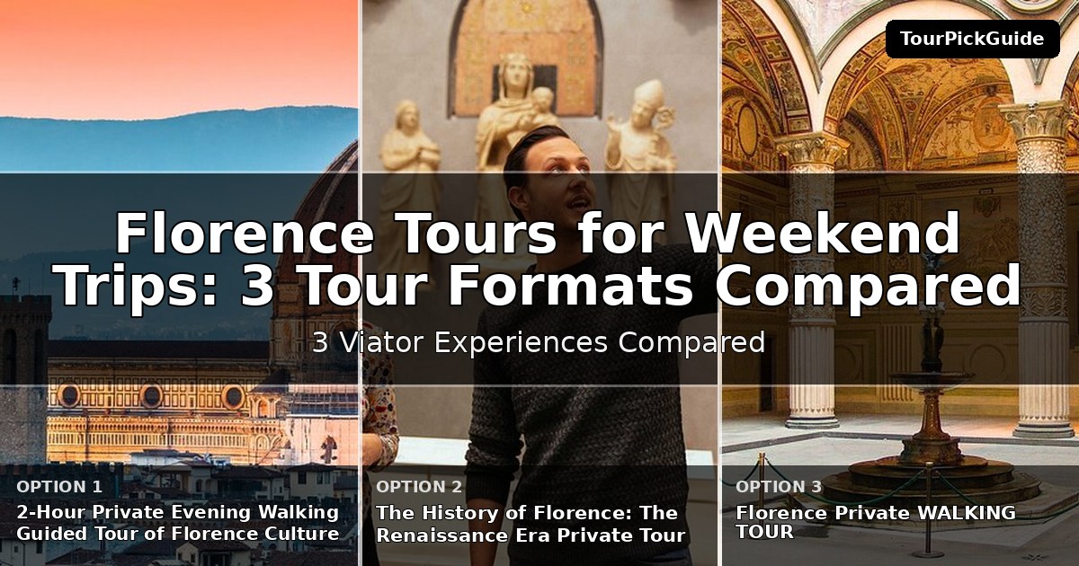 Florence tours for weekend trips – three Viator experiences compared