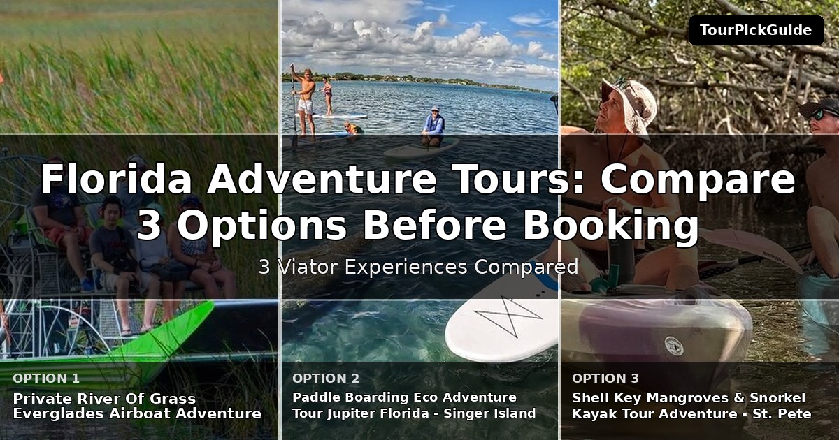 Florida adventure tours – three Viator experiences compared