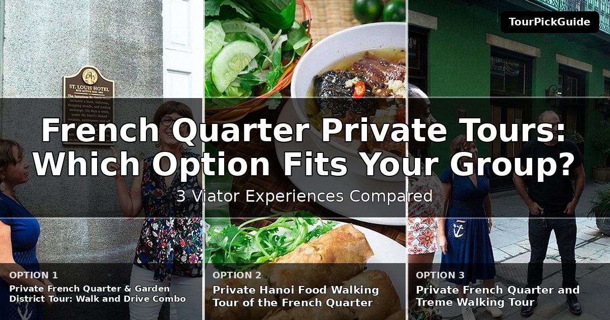 French Quarter private tours – three Viator experiences compared