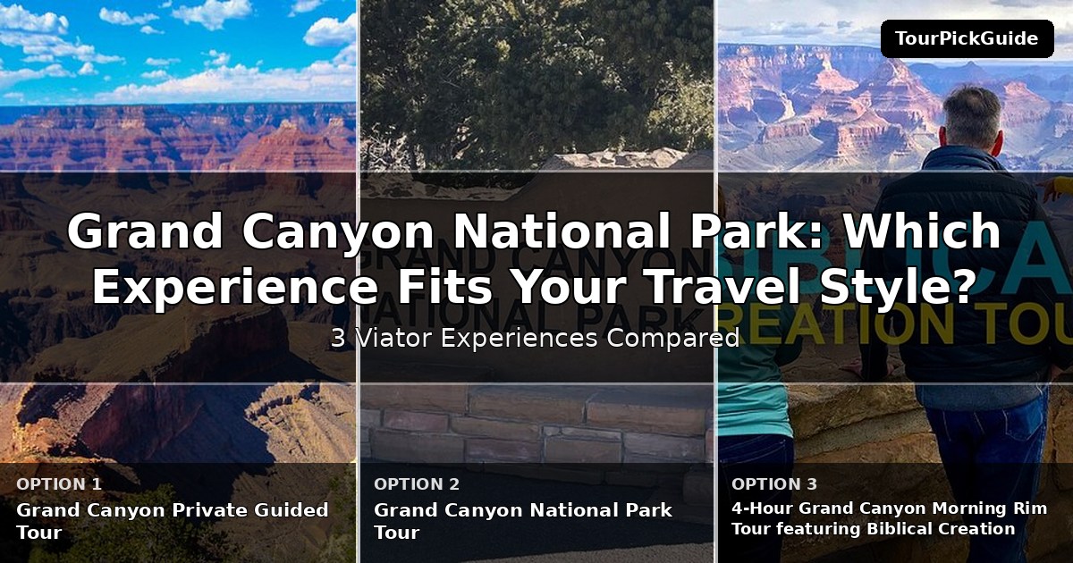 Grand Canyon National Park experiences for couples – three Viator experiences compared