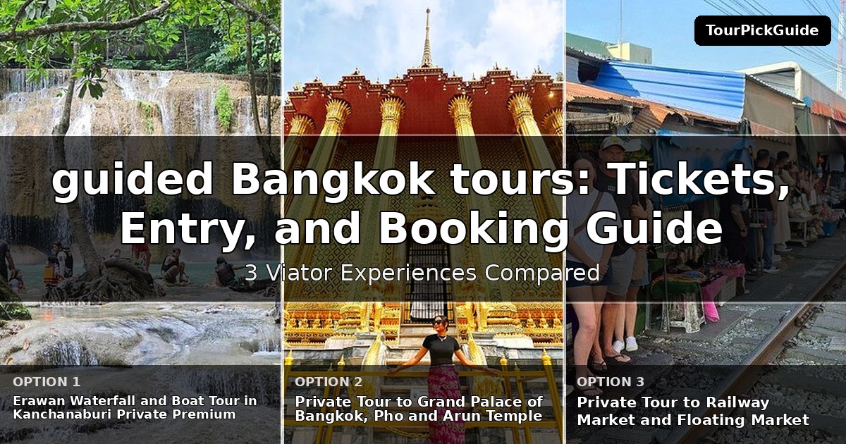 guided Bangkok tours – three Viator experiences compared