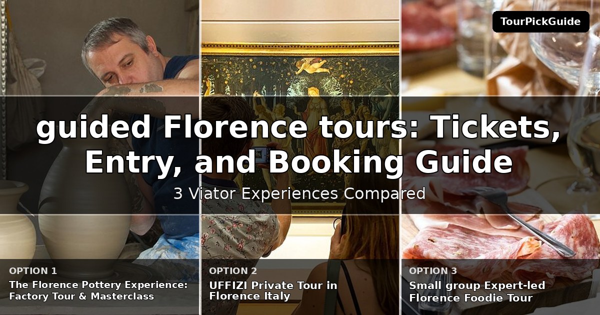 guided Florence tours – three Viator experiences compared