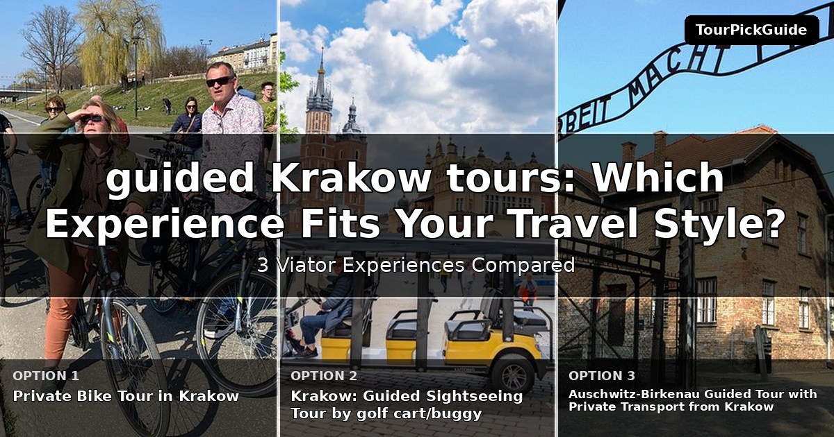 guided Krakow tours – three Viator experiences compared