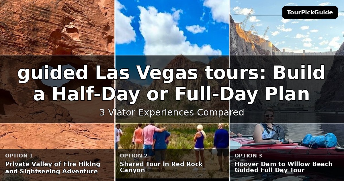 guided Las Vegas tours – three Viator experiences compared