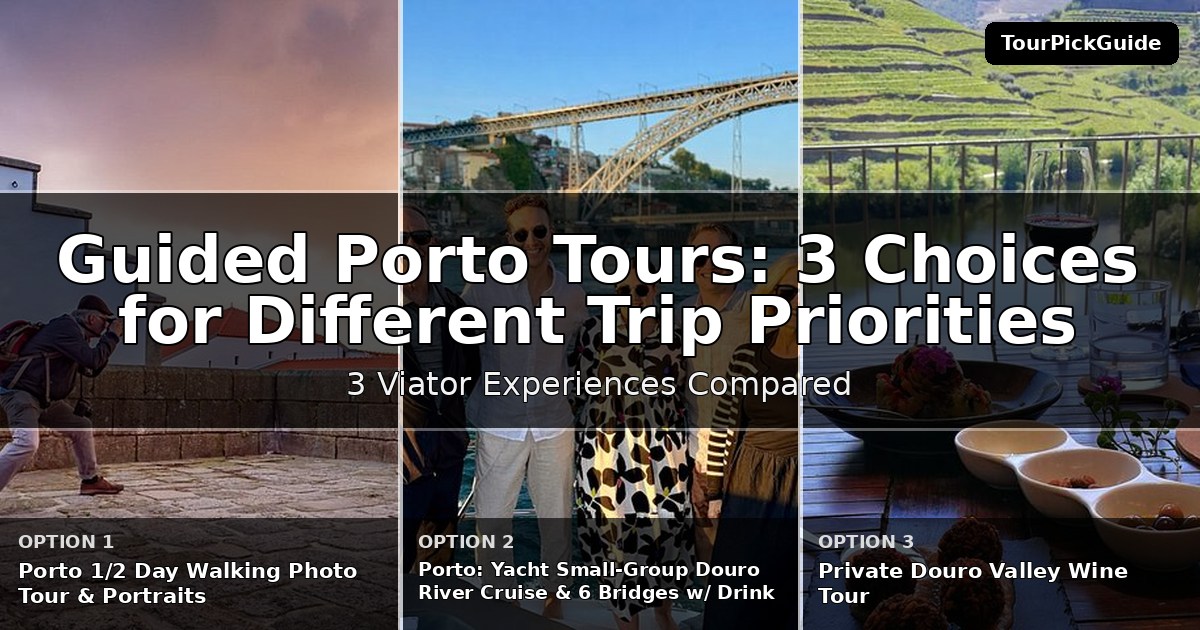 guided Porto tours – three Viator experiences compared