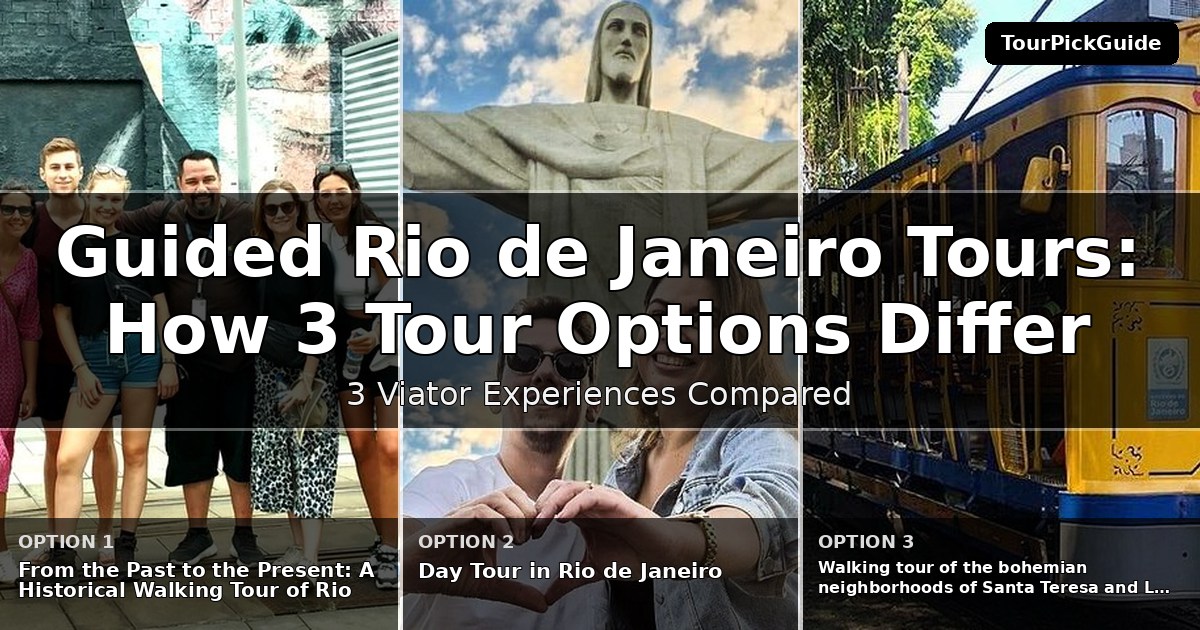 guided Rio de Janeiro tours – three Viator experiences compared