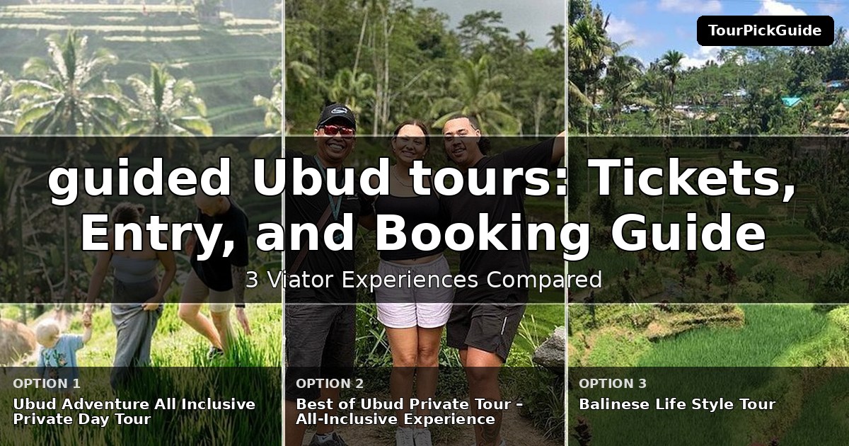 guided Ubud tours – three Viator experiences compared