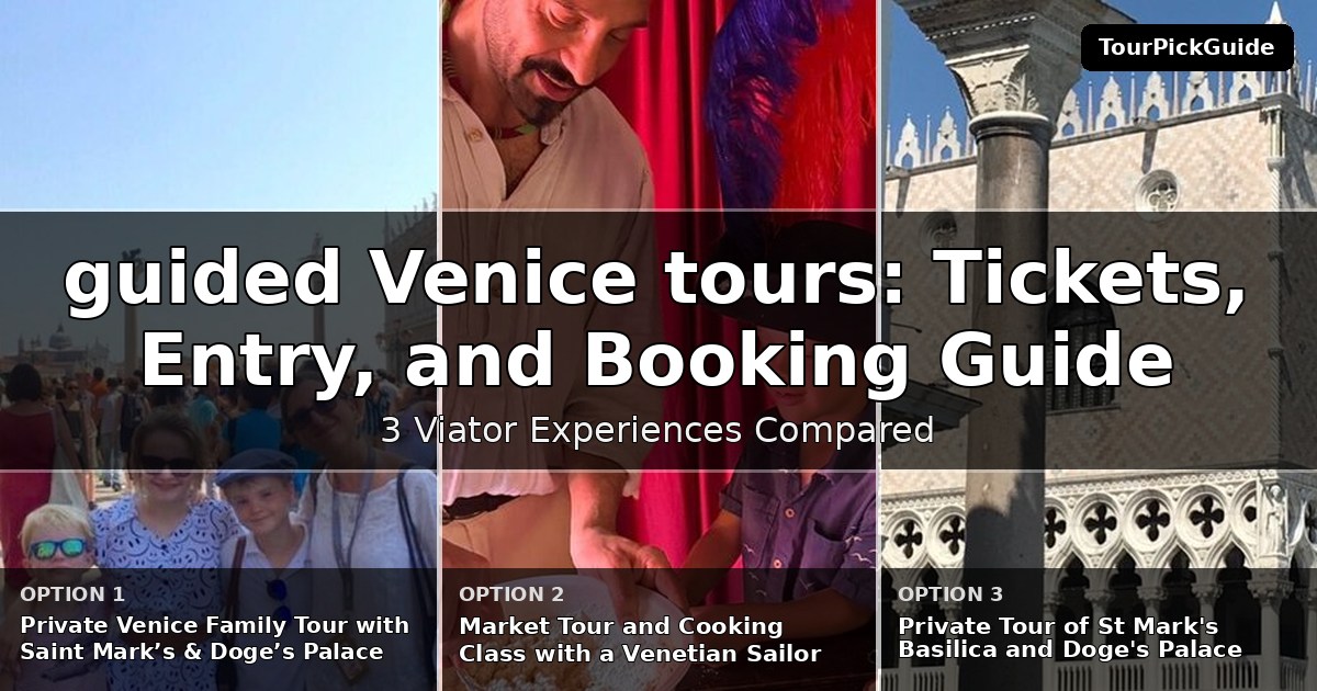 guided Venice tours – three Viator experiences compared
