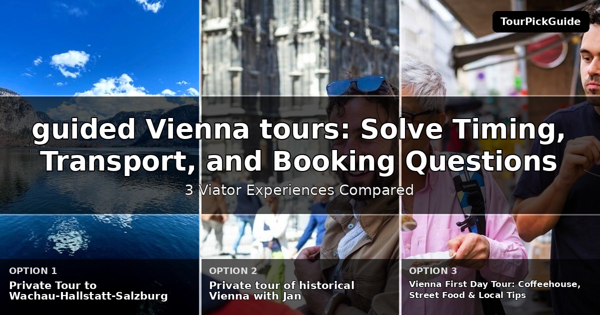 guided Vienna tours – three Viator experiences compared