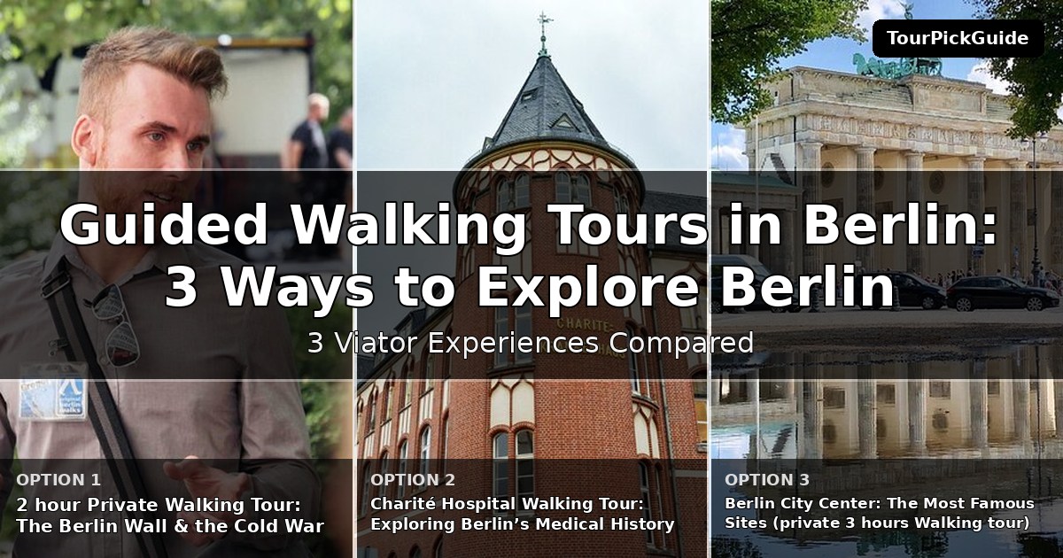 guided walking tours in Berlin – three Viator experiences compared
