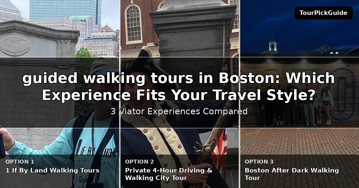 guided walking tours in Boston – three Viator experiences compared