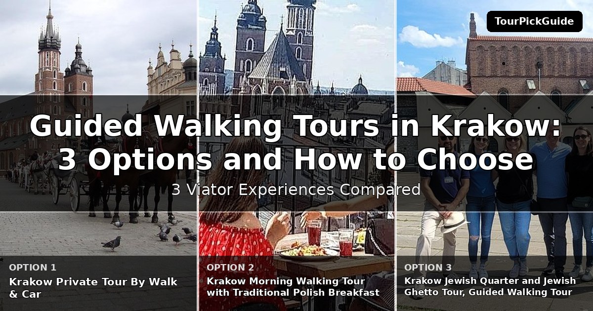 guided walking tours in Krakow – three Viator experiences compared
