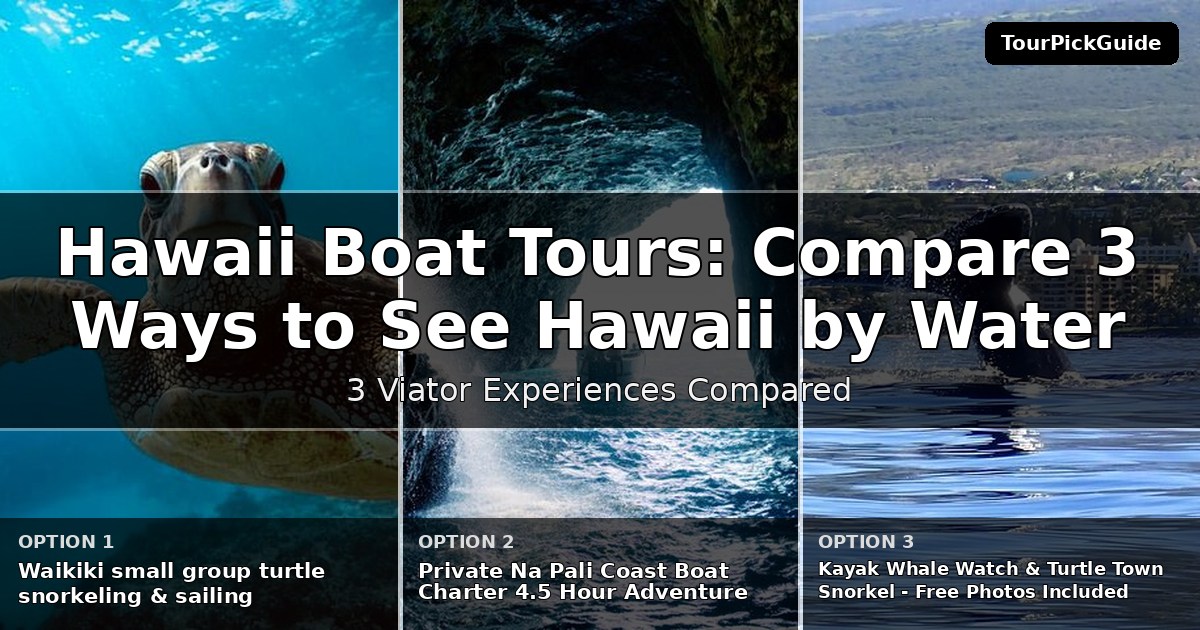 Hawaii boat tours – three Viator experiences compared