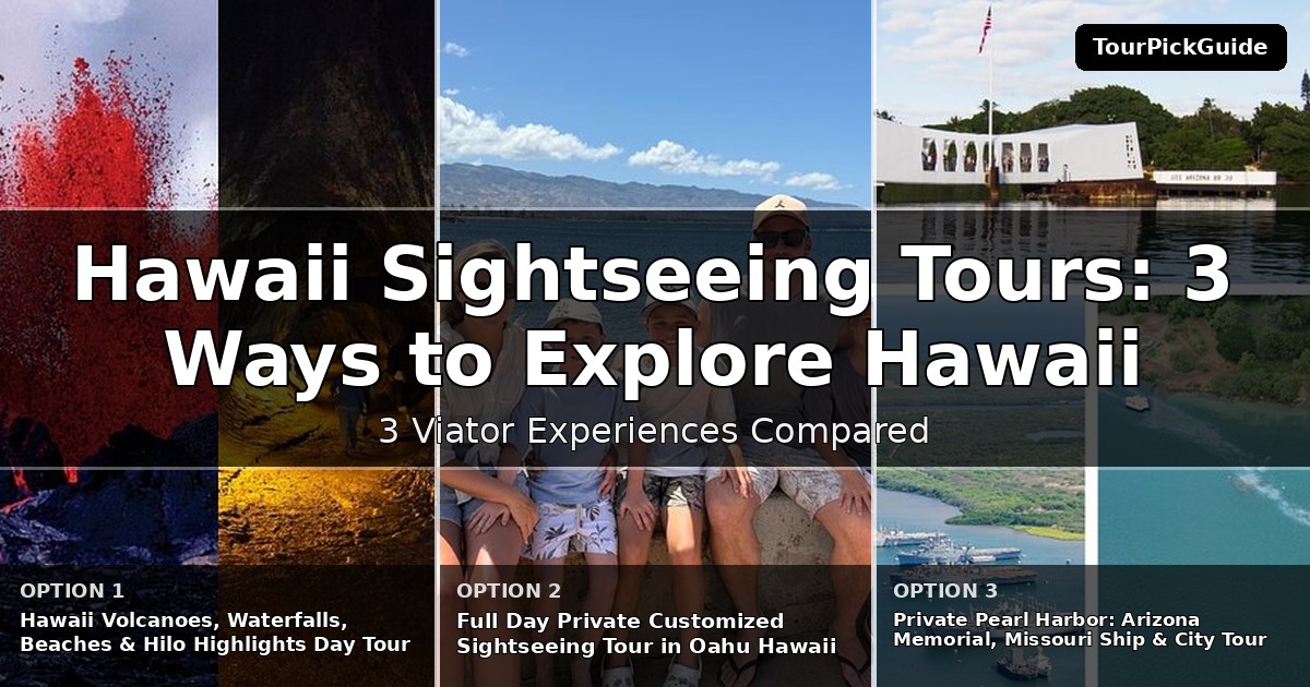 Hawaii sightseeing tours – three Viator experiences compared