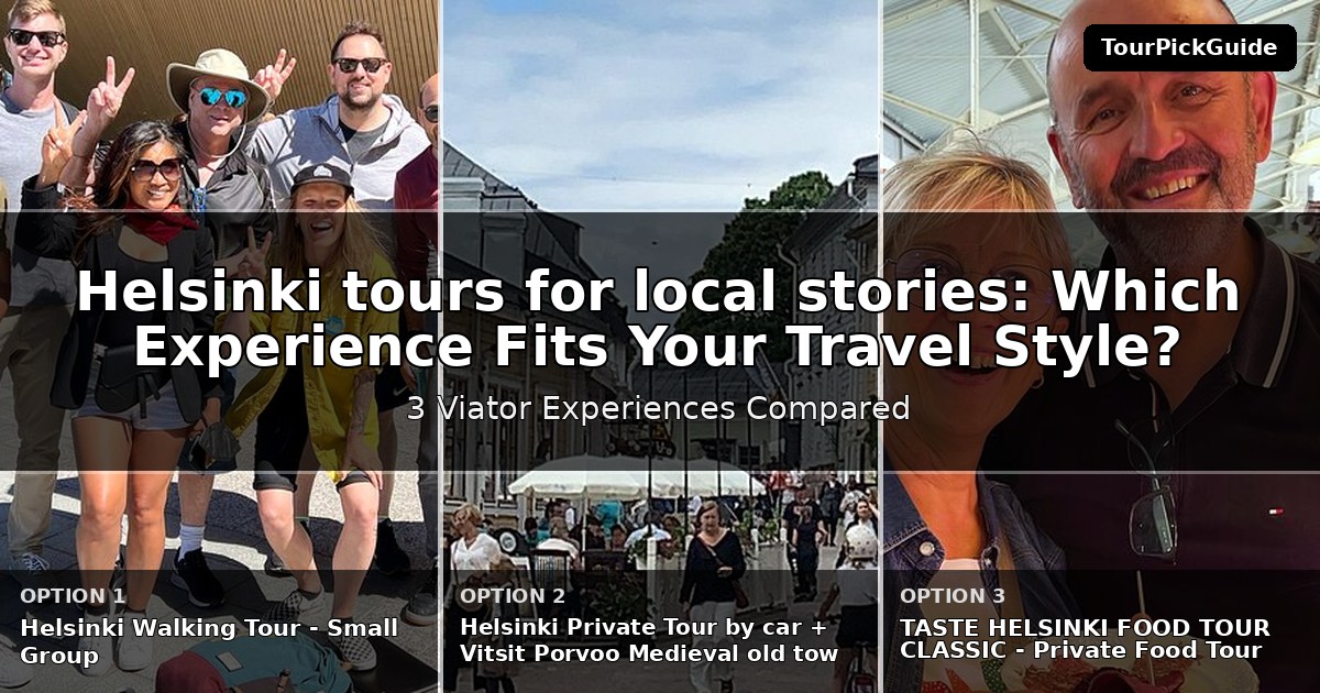 Helsinki tours for local stories – three Viator experiences compared