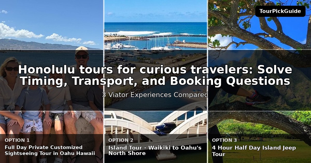 Honolulu tours for curious travelers – three Viator experiences compared