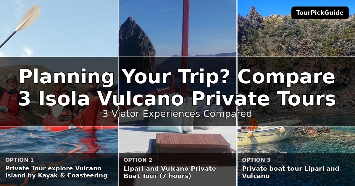 Isola Vulcano private tours – three Viator experiences compared