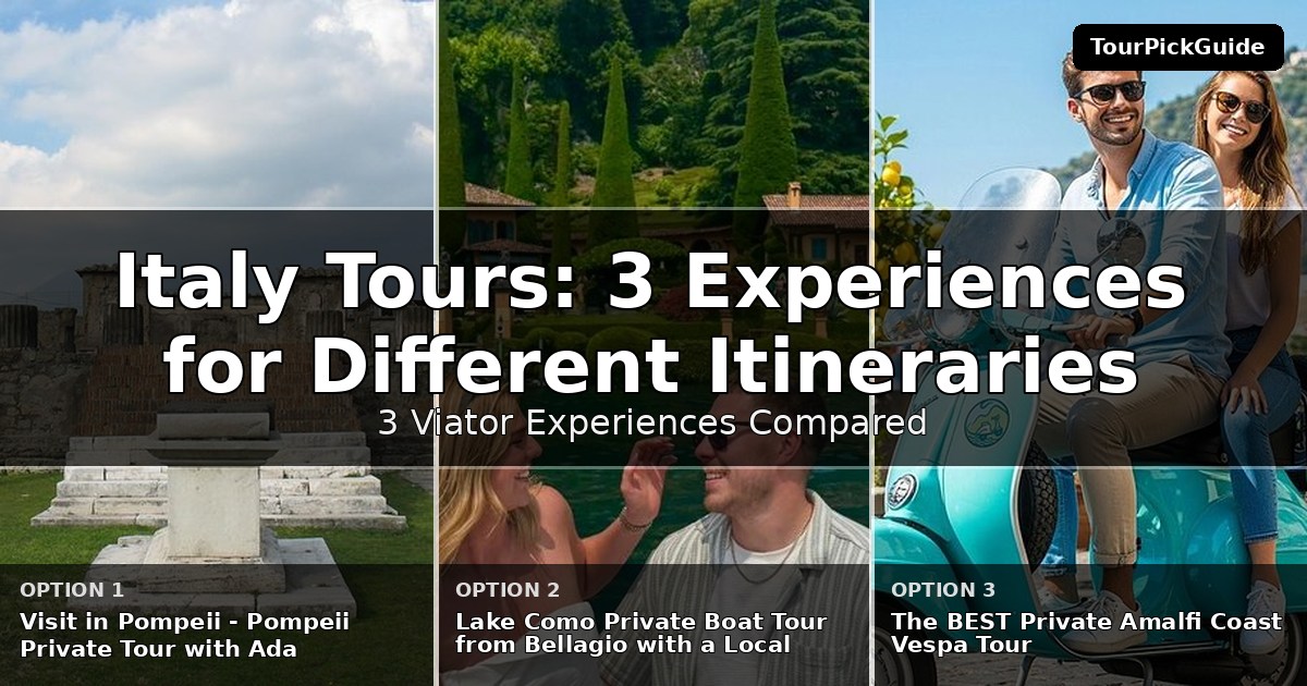 Italy tours – three Viator experiences compared