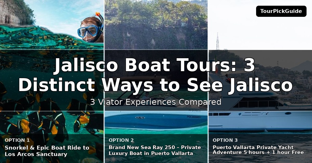 Jalisco boat tours – three Viator experiences compared