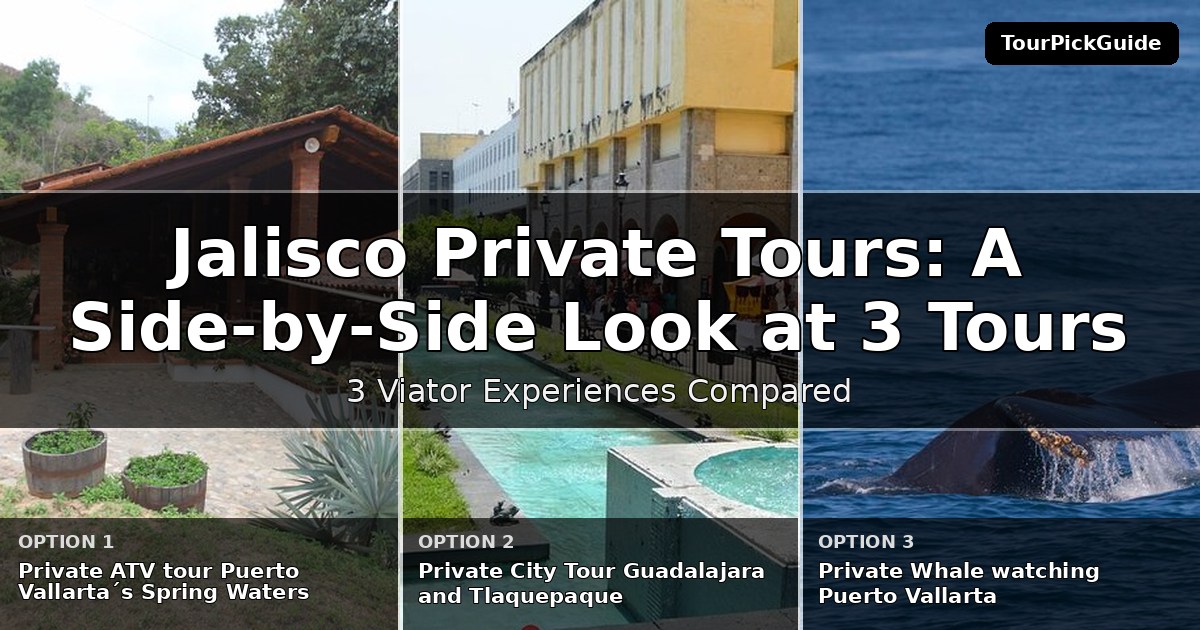 Jalisco private tours – three Viator experiences compared