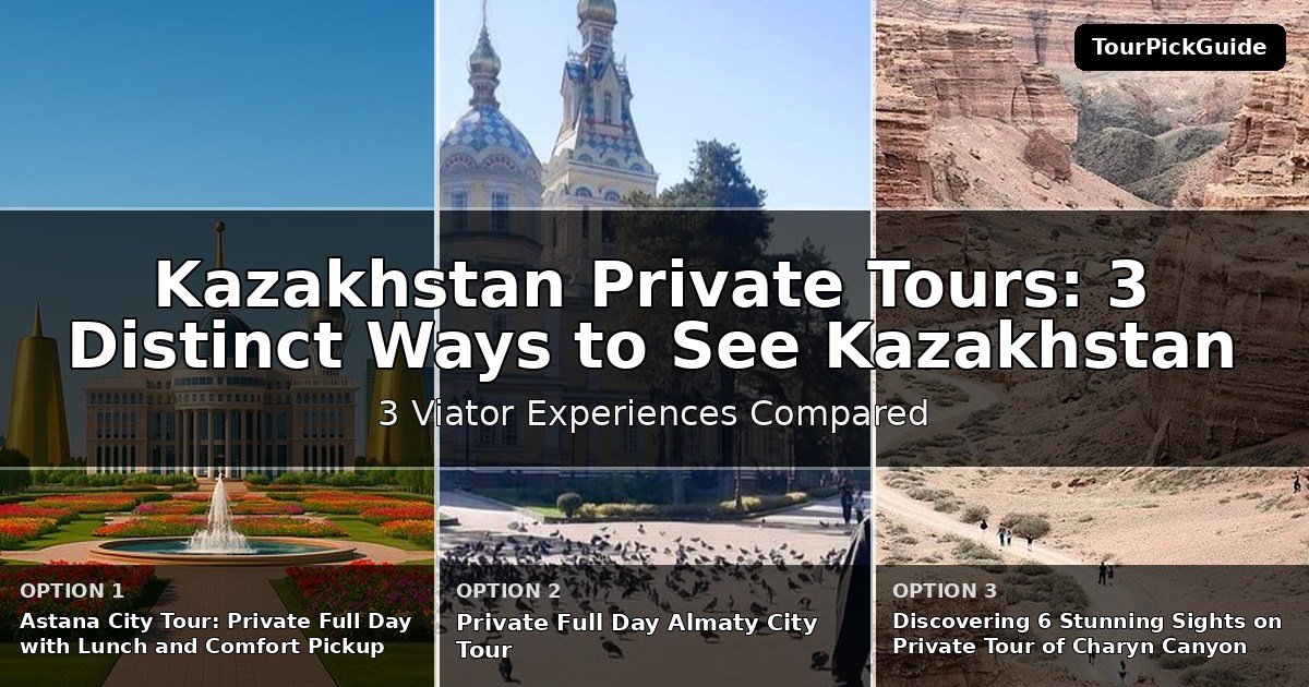 Kazakhstan private tours – three Viator experiences compared