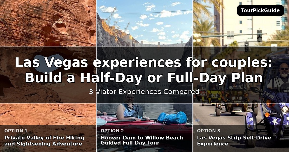 Las Vegas experiences for couples – three Viator experiences compared