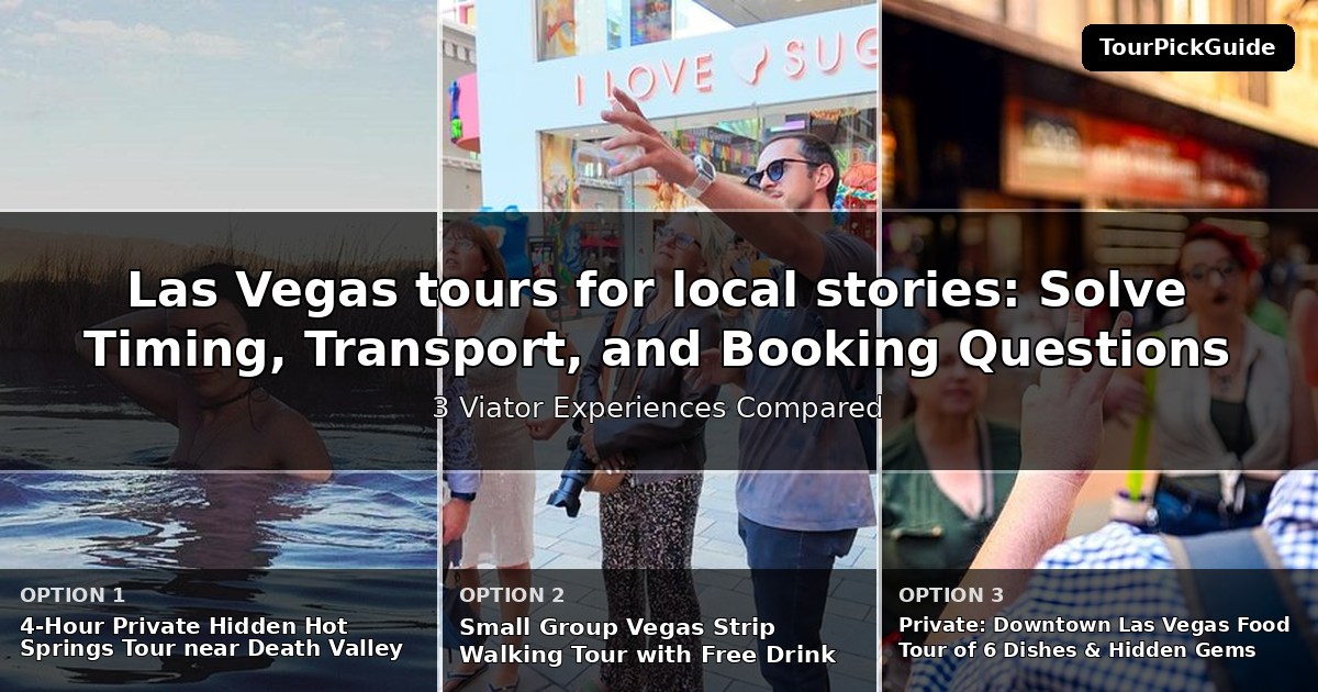 Las Vegas tours for local stories – three Viator experiences compared