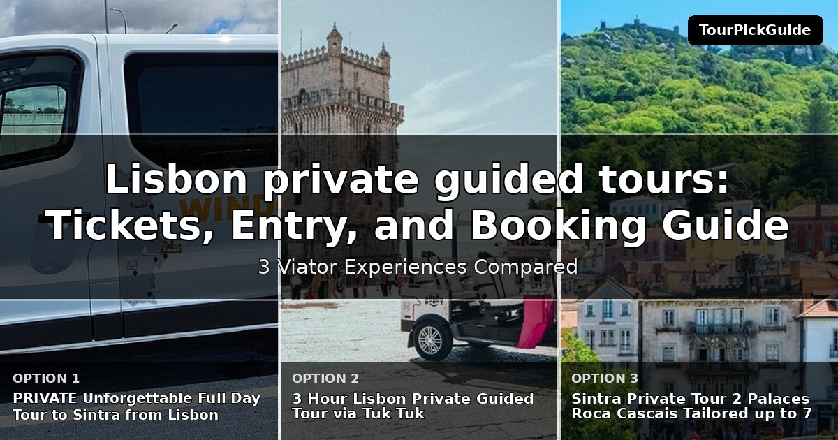 Lisbon private guided tours – three Viator experiences compared