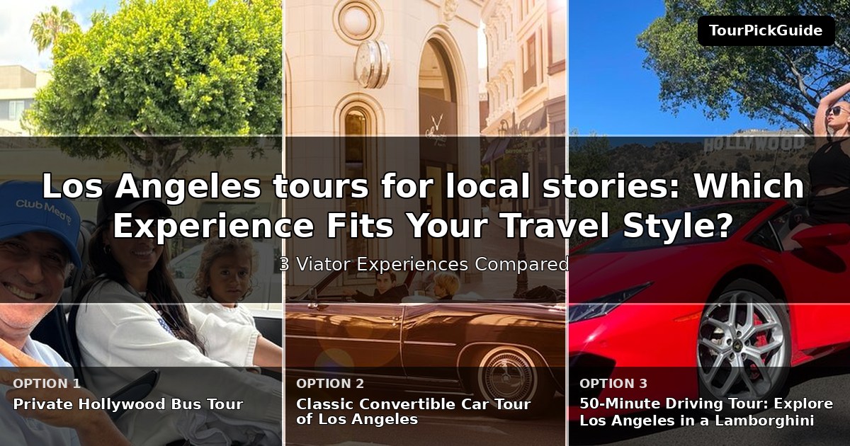 Los Angeles tours for local stories – three Viator experiences compared