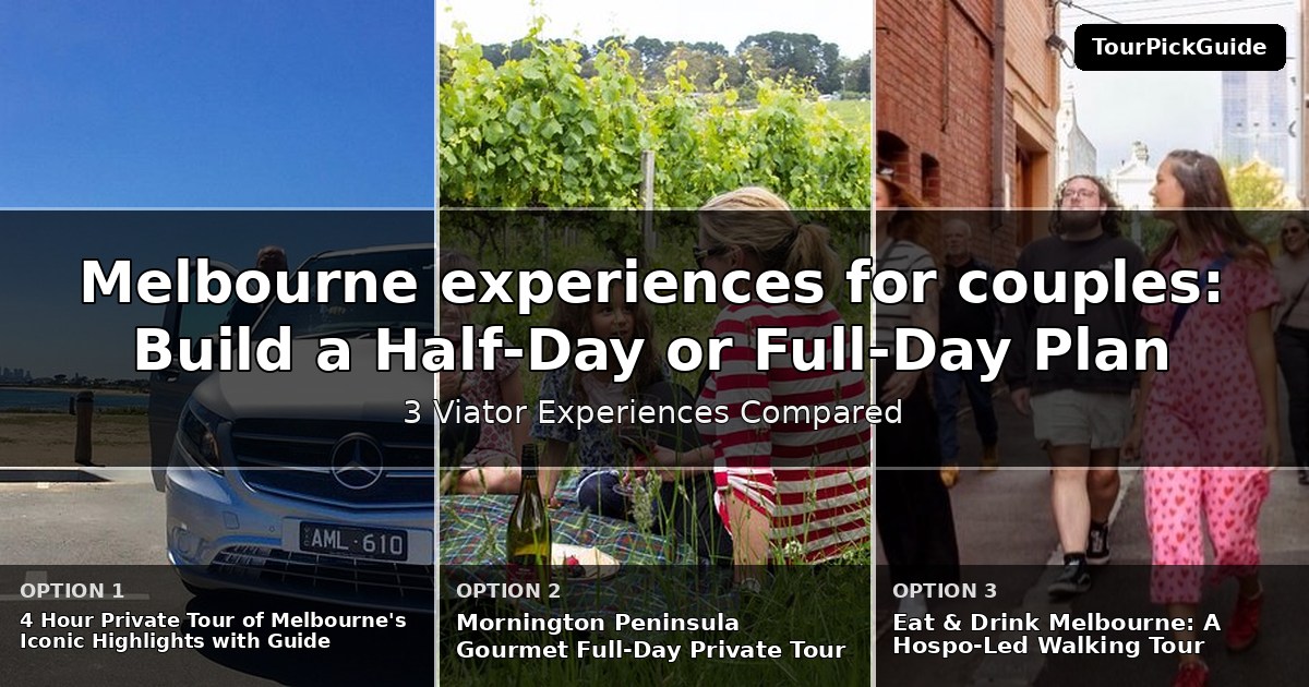 Melbourne experiences for couples – three Viator experiences compared