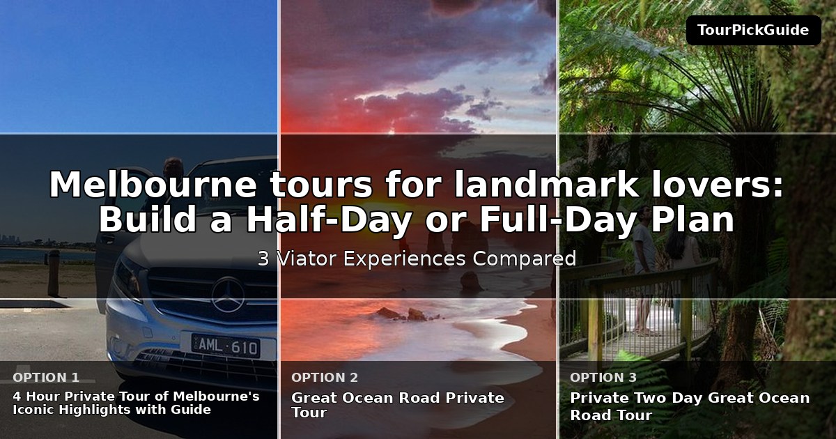 Melbourne tours for landmark lovers – three Viator experiences compared