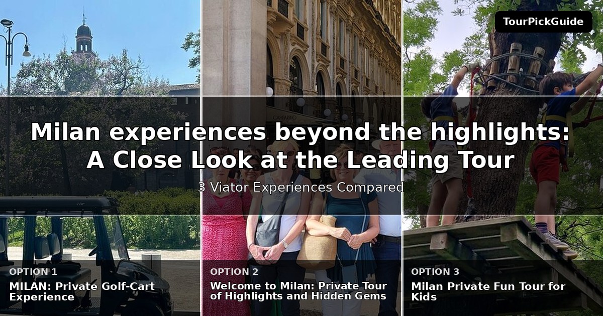 Milan experiences beyond the highlights – three Viator experiences compared
