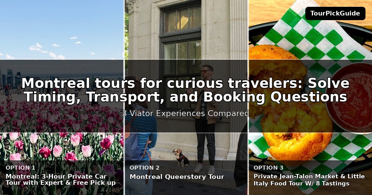 Montreal tours for curious travelers – three Viator experiences compared