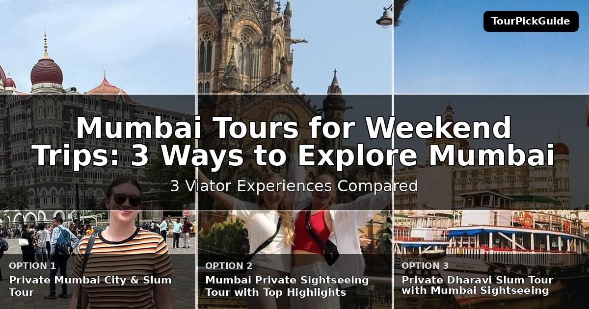Mumbai tours for weekend trips – three Viator experiences compared