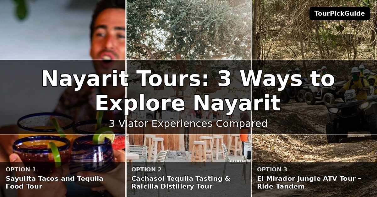 Nayarit tours – three Viator experiences compared
