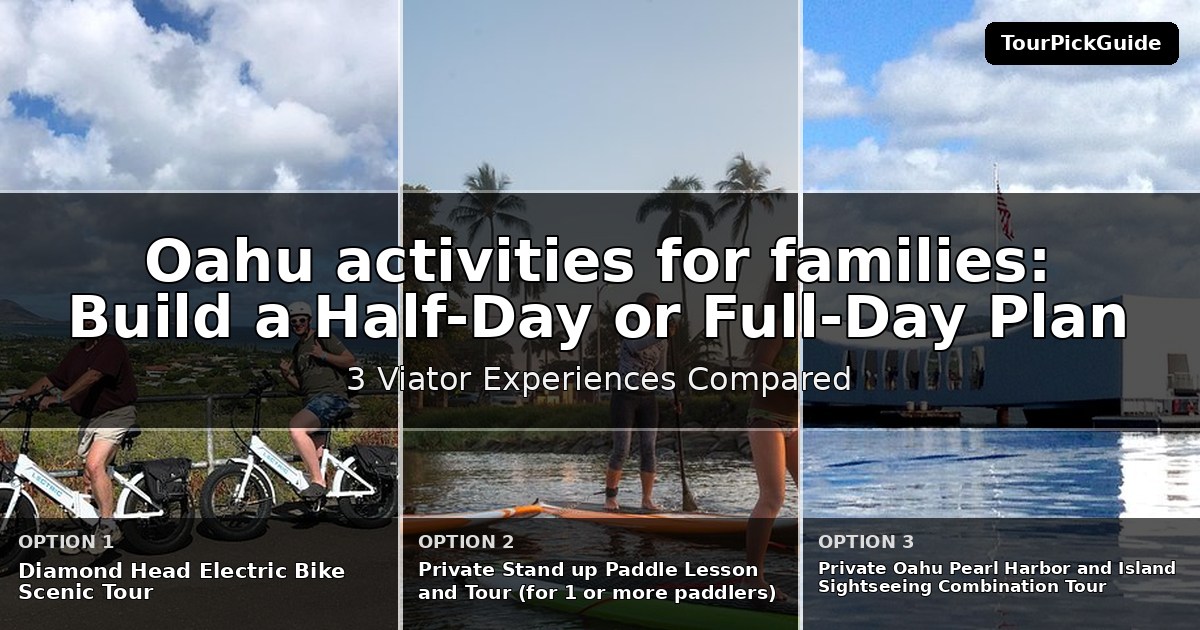 Oahu activities for families – three Viator experiences compared