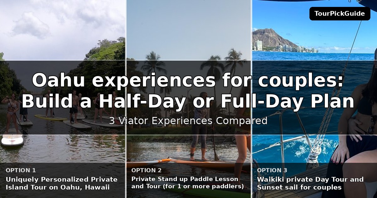 Oahu experiences for couples – three Viator experiences compared