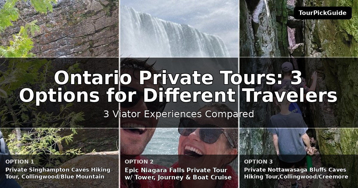 Ontario private tours – three Viator experiences compared