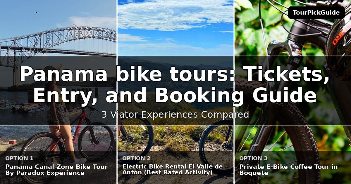 Panama bike tours – three Viator experiences compared