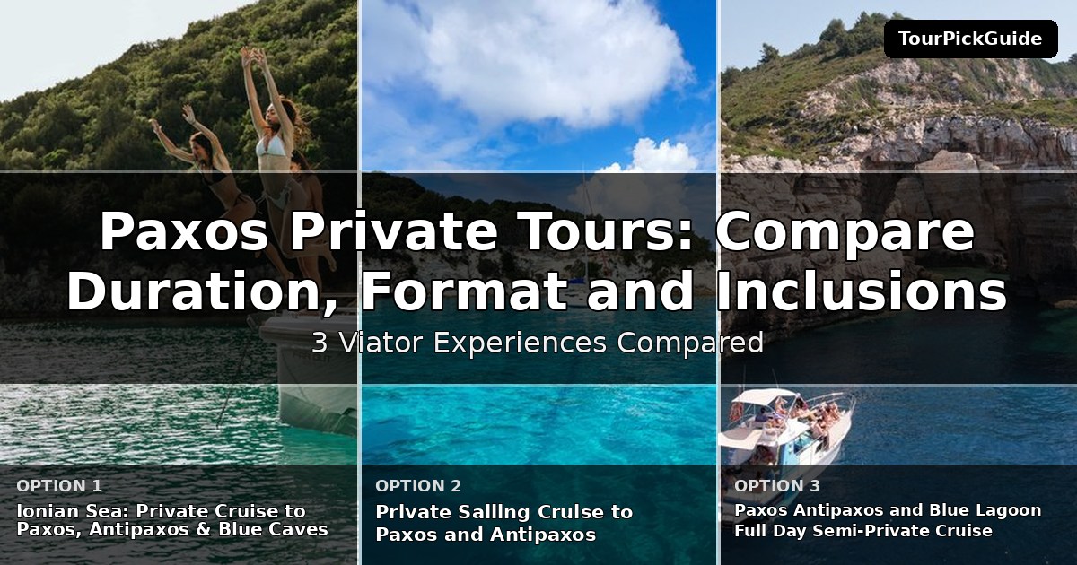 Paxos private tours – three Viator experiences compared