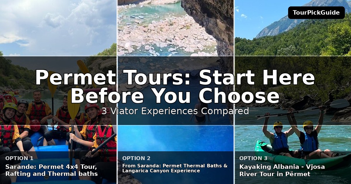 Permet tours – three Viator experiences compared