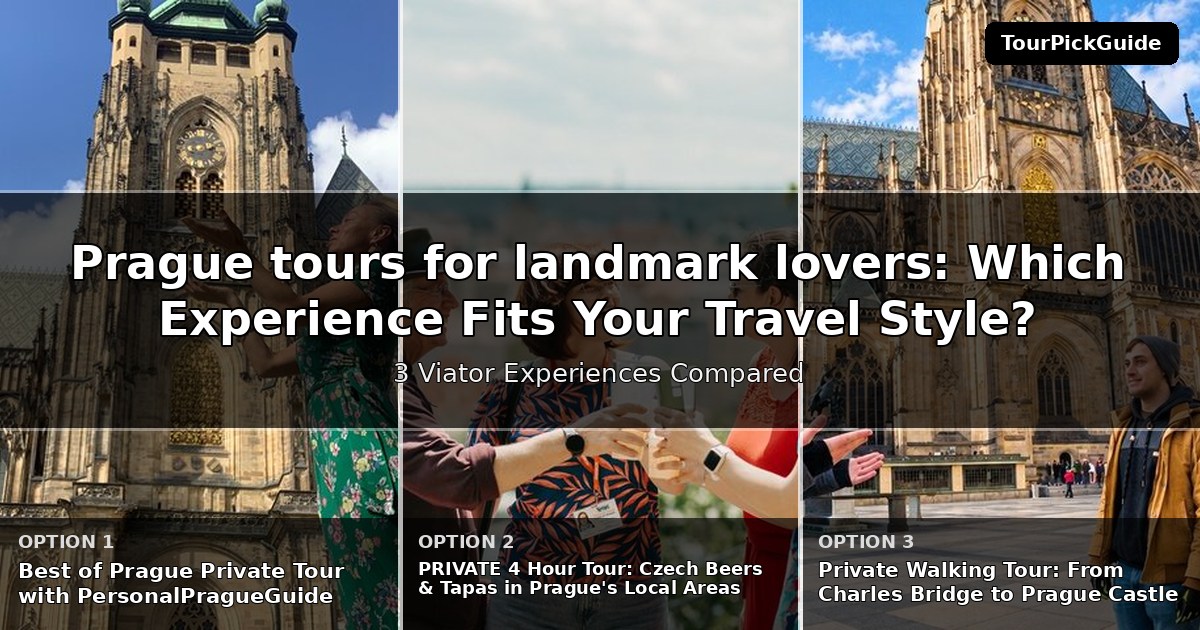 Prague tours for landmark lovers – three Viator experiences compared